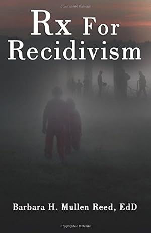 Image du vendeur pour RX For Recidivism [Soft Cover ] mis en vente par booksXpress