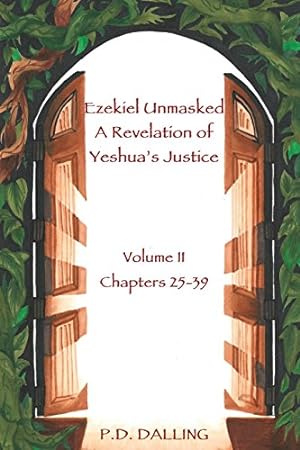 Immagine del venditore per Ezekiel Unmasked a Revelation of Yeshua's Justice [Soft Cover ] venduto da booksXpress