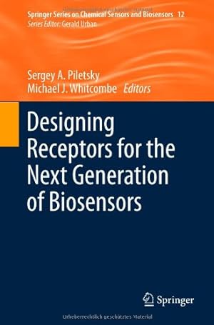 Imagen del vendedor de Designing Receptors for the Next Generation of Biosensors (Springer Series on Chemical Sensors and Biosensors) [Hardcover ] a la venta por booksXpress