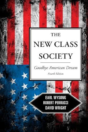 Imagen del vendedor de The New Class Society: Goodbye American Dream? [Hardcover ] a la venta por booksXpress