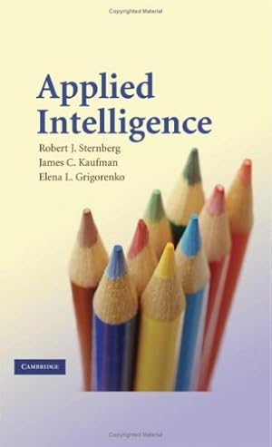 Imagen del vendedor de Applied Intelligence by Sternberg PhD, Robert J., Kaufman, James C., Grigorenko, Elena L. [Hardcover ] a la venta por booksXpress