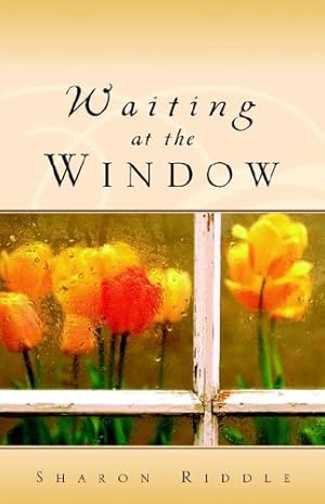 Seller image for Waiting at the Window by Sharon Kay Riddle [Paperback ] for sale by booksXpress