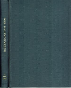 Der Bauingenieur. Zeitschrift für das gesamte Bauwesen. Siebenundvierzigster Jahrgang 1972.