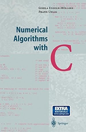 Seller image for Numerical Algorithms with C by Engeln-Müllges, Giesela, Uhlig, Frank [Paperback ] for sale by booksXpress
