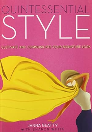 Bild des Verkufers fr Quintessential Style: Cultivate and Communicate Your Signature Look [Soft Cover ] zum Verkauf von booksXpress