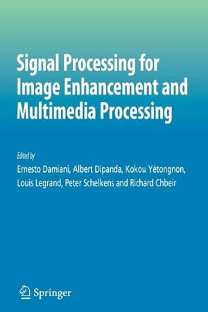 Bild des Verkufers fr Signal Processing for Image Enhancement and Multimedia Processing (Multimedia Systems and Applications) [Paperback ] zum Verkauf von booksXpress