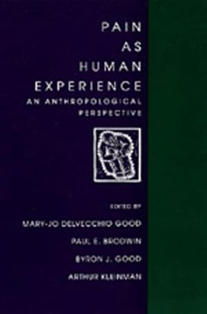 Seller image for Pain as Human Experience: An Anthropological Perspective (Comparative Studies of Health Systems and Medical Care) [Paperback ] for sale by booksXpress