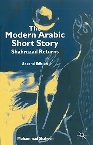Bild des Verkufers fr The Modern Arabic Short Story: Shahrazad Returns by Shaheen, M. [Paperback ] zum Verkauf von booksXpress