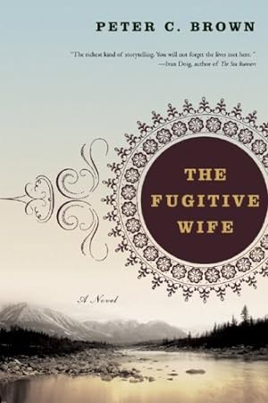 Seller image for The Fugitive Wife: A Novel by Brown, Peter C. [Paperback ] for sale by booksXpress