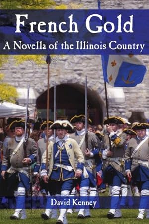 Seller image for French Gold: A Novella of the Illinois Country [Soft Cover ] for sale by booksXpress