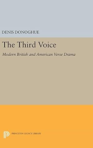 Bild des Verkufers fr Third Voice: Modern British and American Drama (Princeton Legacy Library) by Donoghue, Denis [Hardcover ] zum Verkauf von booksXpress