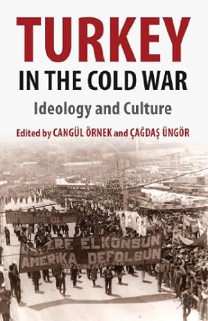 Immagine del venditore per Turkey in the Cold War: Ideology and Culture [Hardcover ] venduto da booksXpress