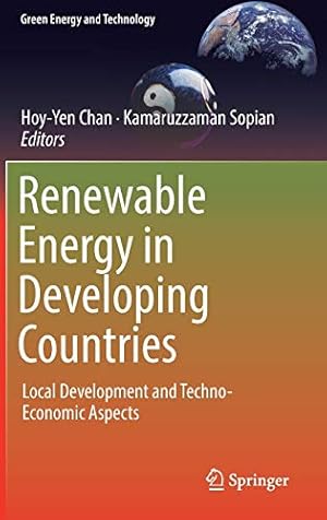 Bild des Verkufers fr Renewable Energy in Developing Countries: Local Development and Techno-Economic Aspects (Green Energy and Technology) [Hardcover ] zum Verkauf von booksXpress