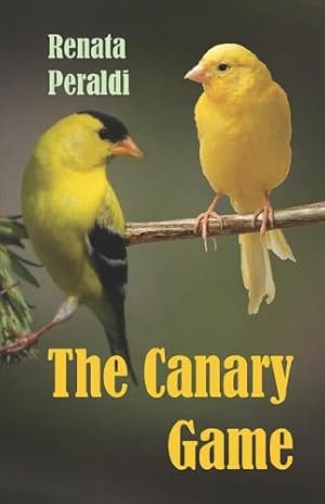 Bild des Verkufers fr The Canary Game by Peraldi, Renata [Paperback ] zum Verkauf von booksXpress