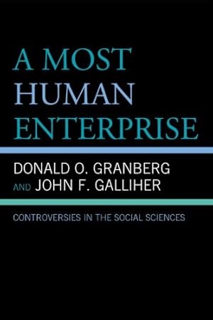 Image du vendeur pour A Most Human Enterprise: Controversies in the Social Sciences by Granberg, Donald O. [Paperback ] mis en vente par booksXpress