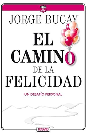 Imagen del vendedor de El camino de la felicidad: Un desaf ­o personal (Spanish Edition) by Bucay, Jorge [Paperback ] a la venta por booksXpress