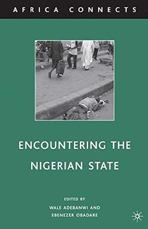 Immagine del venditore per Encountering the Nigerian State (Africa Connects) [Paperback ] venduto da booksXpress