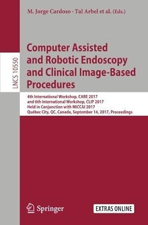 Seller image for Computer Assisted and Robotic Endoscopy and Clinical Image-Based Procedures (Lecture Notes in Computer Science) [Paperback ] for sale by booksXpress