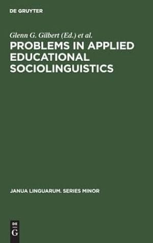 Seller image for Problems in Applied Educational Sociolinguistics (Janua Linguarum. Series Minor) [Hardcover ] for sale by booksXpress