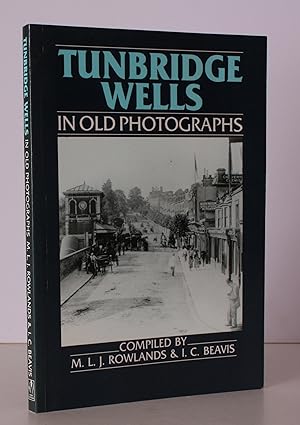 Bild des Verkufers fr Tunbridge Wells in Old Photographs. NEAR FINE COPY zum Verkauf von Island Books