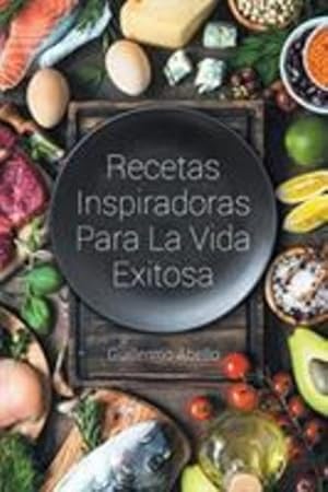 Seller image for Recetas Inspiradoras Para La Vida Exitosa [Soft Cover ] for sale by booksXpress