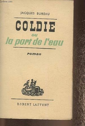 Bild des Verkufers fr Coldie ou la part de l'eau -Roman zum Verkauf von Le-Livre