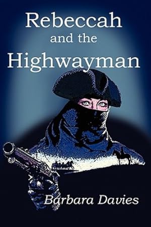 Seller image for Rebeccah and the Highwayman by Davies, Barbara [Paperback ] for sale by booksXpress