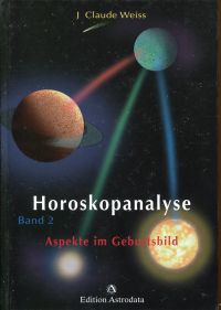 Immagine del venditore per Horoskopanalyse, Band 2: Aspekte im Geburtsbild. venduto da Bcher Eule