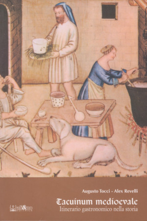 Tacuinum Medioevale - Itinerario gastronomico nella storia