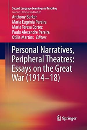 Immagine del venditore per Personal Narratives, Peripheral Theatres: Essays on the Great War (1914â  18) (Second Language Learning and Teaching) [Paperback ] venduto da booksXpress