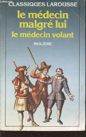 Image du vendeur pour Le mdecin malgr lui - Le mdecin volant (Collection : "Classiques") mis en vente par Le-Livre