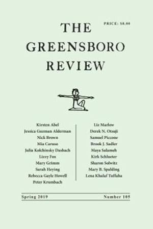 Bild des Verkufers fr The Greensboro Review: Number 105, Spring 2019 [Soft Cover ] zum Verkauf von booksXpress