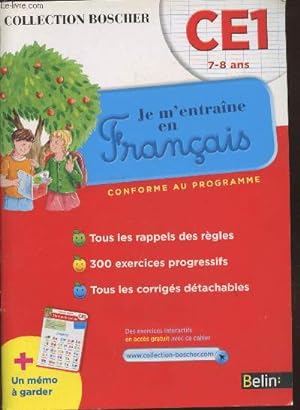 Image du vendeur pour Je m'entrane en franais CE1 7-8 ans (Collection : "Boscher") mis en vente par Le-Livre