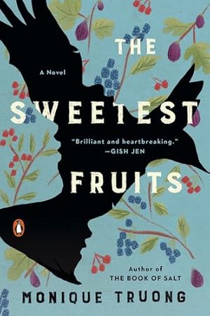 Imagen del vendedor de The Sweetest Fruits: A Novel by Truong, Monique [Paperback ] a la venta por booksXpress