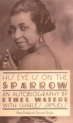 Seller image for His Eye Is On The Sparrow: An Autobiography (Quality Paperbacks Series) by Waters, Ethel, Samuels, Charles [Paperback ] for sale by booksXpress