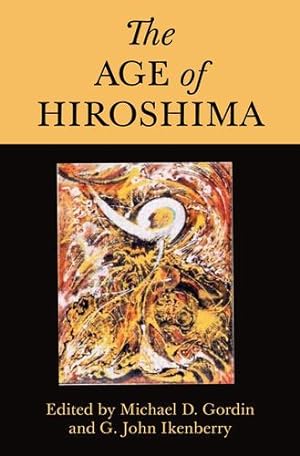 Bild des Verkufers fr The Age of Hiroshima [Hardcover ] zum Verkauf von booksXpress