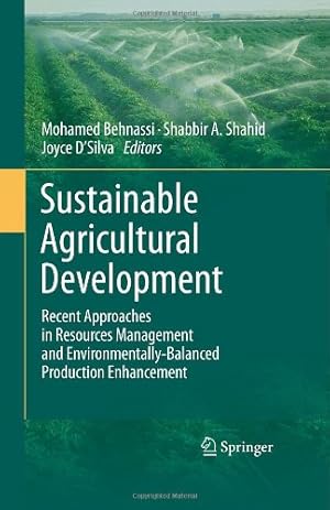 Bild des Verkufers fr Sustainable Agricultural Development: Recent Approaches in Resources Management and Environmentally-Balanced Production Enhancement [Hardcover ] zum Verkauf von booksXpress