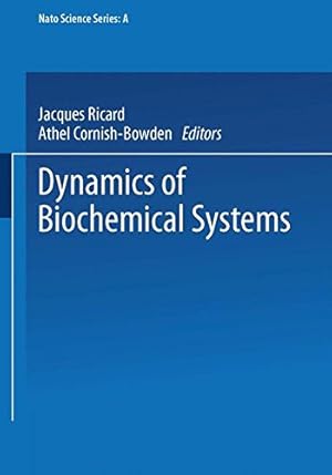 Bild des Verkufers fr Dynamics of Biochemical Systems (Nato Science Series A) [Paperback ] zum Verkauf von booksXpress