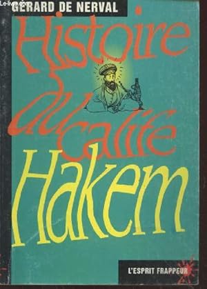 Image du vendeur pour Histoire du Calife Hakem (L'esprit frappeur n12) mis en vente par Le-Livre