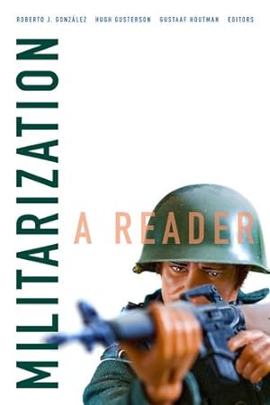 Seller image for Militarization: A Reader (Global Insecurities) [Paperback ] for sale by booksXpress