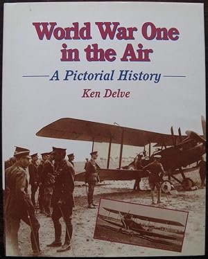 Seller image for World War One in the Air: An Illustrated History (Crowood Aviation Series) (Pictorial History) for sale by Vintagestan Books