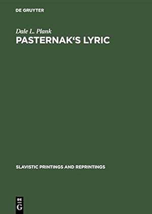 Image du vendeur pour Pasternak's Lyric: A Study of Sound and Imagery (Slavistic Printings and Reprintings) by Plank, Dale L. [Hardcover ] mis en vente par booksXpress