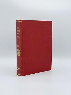 The Town of York 1815-1834: A Further Collection of Early Toronto