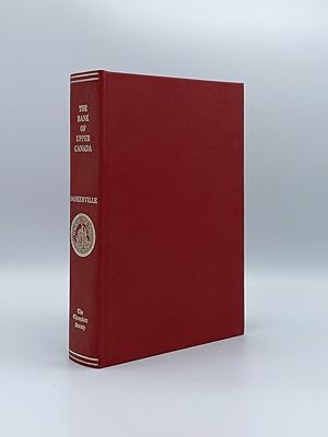 The Bank of Upper Canada. A Collection of Documents