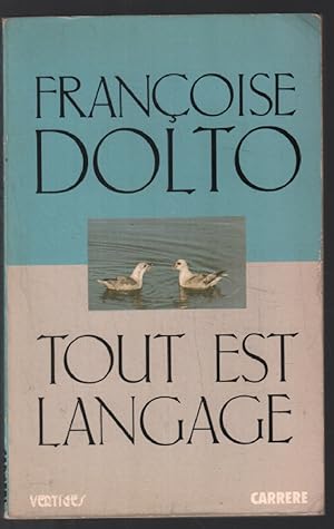 Bild des Verkufers fr Tout est langage zum Verkauf von librairie philippe arnaiz