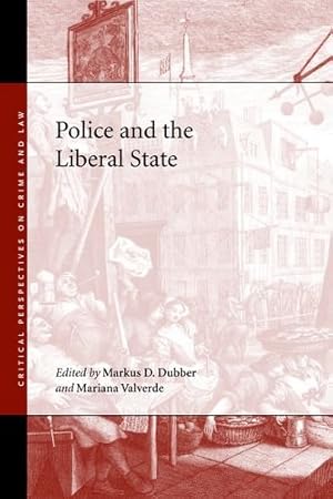 Seller image for Police and the Liberal State (Critical Perspectives on Crime and Law) [Hardcover ] for sale by booksXpress