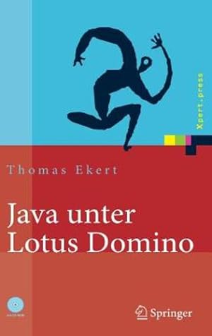 Imagen del vendedor de Java unter Lotus Domino: Know-how für die Anwendungsentwicklung (Xpert.press) (German Edition) by Ekert, Thomas [Hardcover ] a la venta por booksXpress