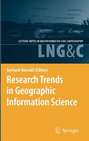 Seller image for Research Trends in Geographic Information Science (Lecture Notes in Geoinformation and Cartography) [Hardcover ] for sale by booksXpress