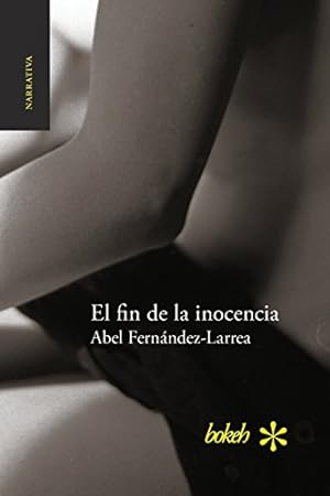 Imagen del vendedor de El fin de la inocencia (Spanish Edition) [Soft Cover ] a la venta por booksXpress