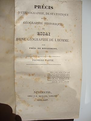 Précis d'ethnographie, de statistique et de géographie ou Essai d'une géographie de l'homme.